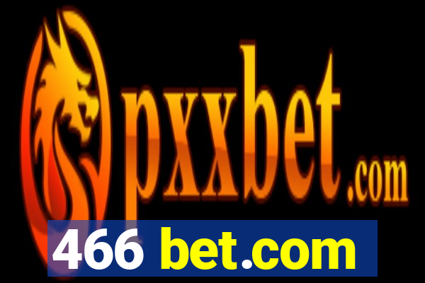 466 bet.com